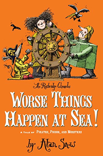 9780689870507: Worse Things Happen at Sea!: A Tale of Pirates, Poison, and Monsters