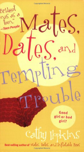 Imagen de archivo de Mates, Dates, and Tempting Trouble (Mates, Dates Series) a la venta por Your Online Bookstore