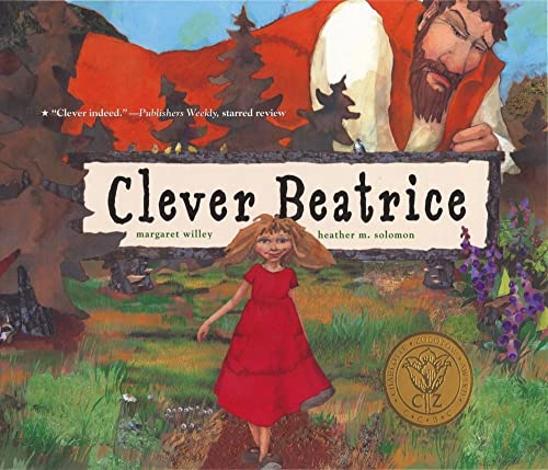 9780689870682: Clever Beatrice: An Upper Peninsula Conte