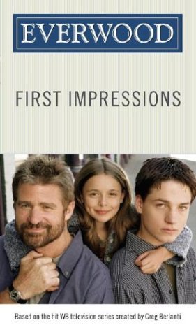 Imagen de archivo de First Impressions (Everwood, #1) a la venta por Blue Vase Books