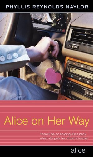 Alice on Her Way (9780689870910) by Naylor, Phyllis Reynolds