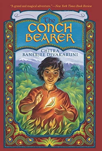 The Conch Bearer (Brotherhood of the Conch) - Chitra Banerjee Divakaruni