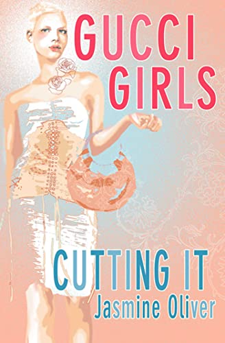 Stock image for Gucci Girls (CUTTING IT) for sale by AwesomeBooks