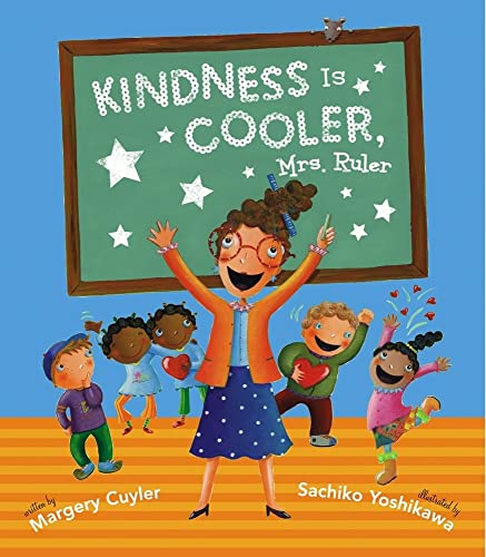 9780689873447: Kindness Is Cooler, Mrs. Ruler