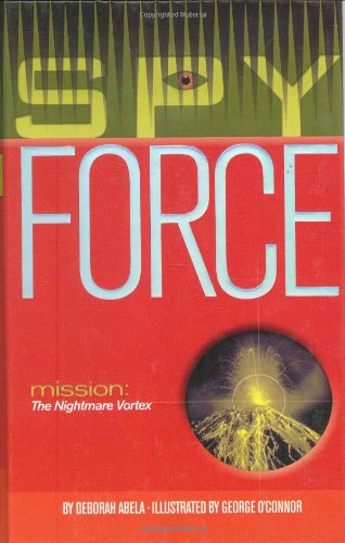 9780689873591: Mission: The Nightmare Vortex (3) (Spy Force)