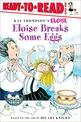 9780689873683: Eloise Breaks Some Eggs: Ready-to-Read Level 1