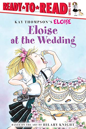 Imagen de archivo de Eloise at the Wedding/Ready-To-Read: Ready-To-Read Level 1 a la venta por ThriftBooks-Dallas