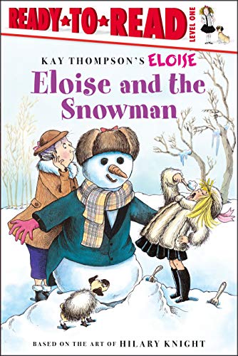 Imagen de archivo de Eloise and the Snowman: Ready-to-Read Level 1 a la venta por Gulf Coast Books