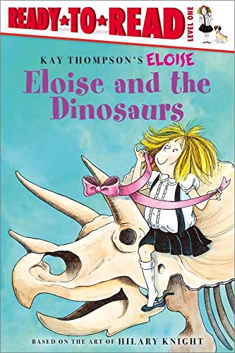 9780689874536: Kay Thompson's Eloise And the Dinosaurs: Ready-to-Read Level 1