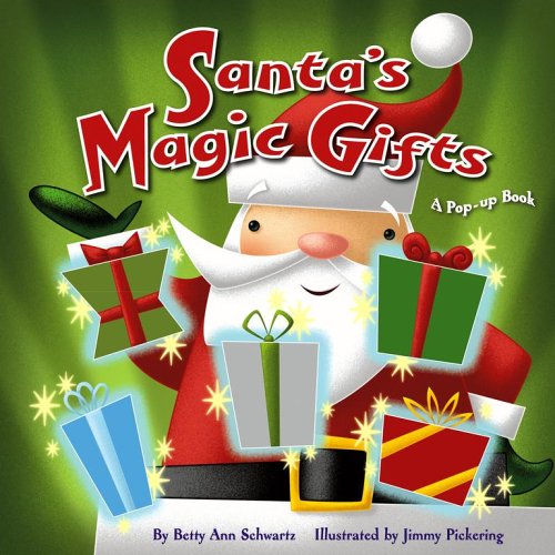 Santa's Magic Gifts: A Pop-up Book (9780689874697) by Schwartz, Betty; Wolff, William C.