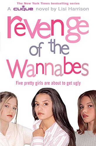 9780689875465: The Revenge of the Wannabes (Clique Novel)