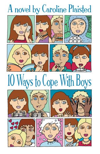 10 Ways to Cope with Boys (9780689875526) by Plaisted, Caroline