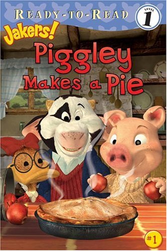 Beispielbild fr Piggley Makes a Pie (Ready-to-Read; Level 1: Jakers!) zum Verkauf von Wonder Book