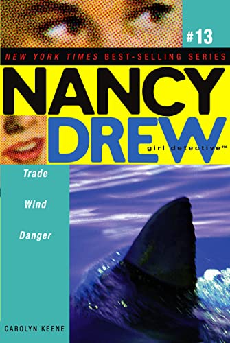 Beispielbild fr Trade Wind Danger (Nancy Drew: All New Girl Detective #13) zum Verkauf von BookHolders