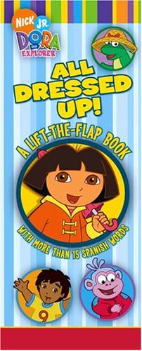 Stock image for All Dressed Up!: A Lift-the-Flap Book (Dora The Explorer) for sale by Red's Corner LLC