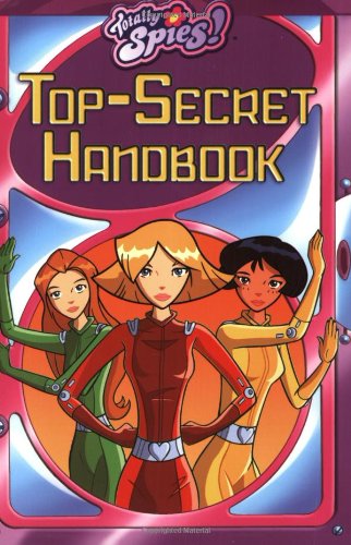 9780689877292: Top-Secret Handbook (Totally Spies!)