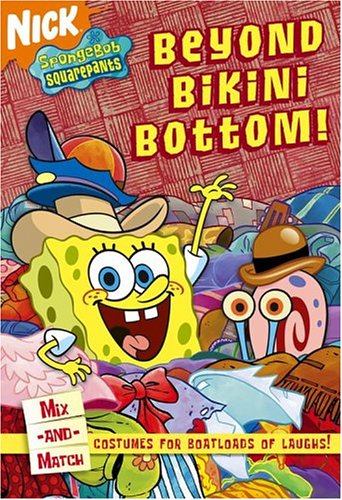 Beyond Bikini Bottom! (Spongebob Squarepants) (9780689877384) by Fry, Sonali