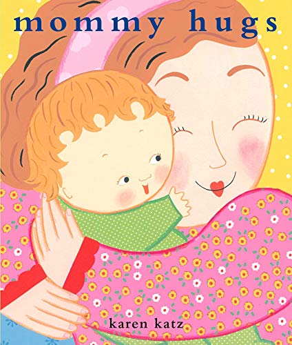 Mommy Hugs (9780689877728) by Katz, Karen