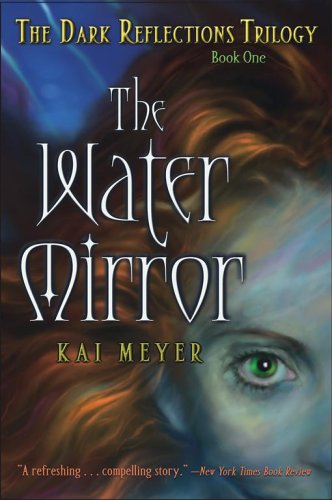 Beispielbild fr The Water Mirror (The Dark Reflections Trilogy) zum Verkauf von Orion Tech