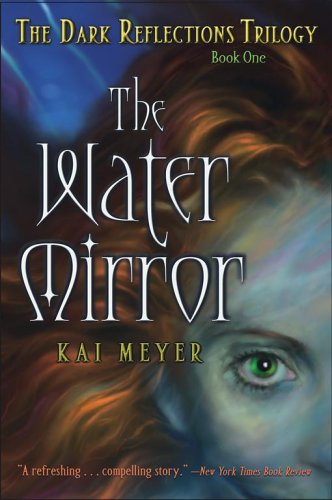 Imagen de archivo de The Water Mirror (The Dark Reflections Trilogy) a la venta por SecondSale