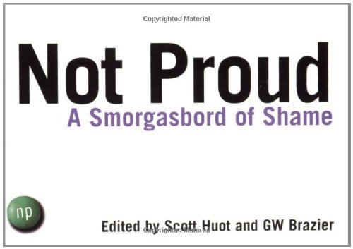 Beispielbild fr Not Proud: A Smorgasbord of Shame zum Verkauf von SecondSale