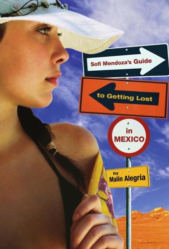 Beispielbild fr Sofi Mendoza's Guide to Getting Lost in Mexico zum Verkauf von Front Cover Books