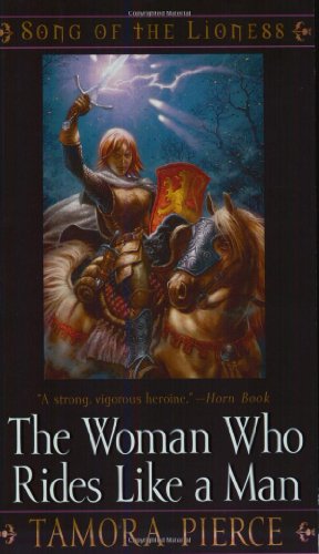 9780689878589: The Woman Who Rides Like a Man (The Song of the Lioness)