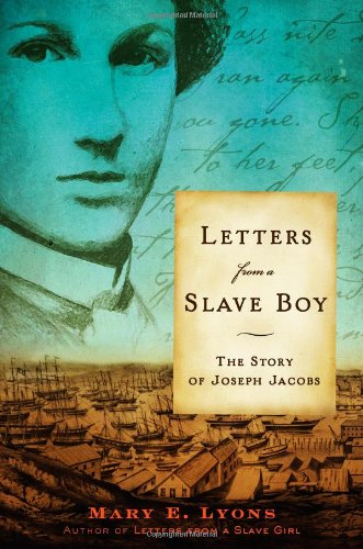 Beispielbild fr Letters from a Slave Boy : The Story of Joseph Jacobs zum Verkauf von Better World Books