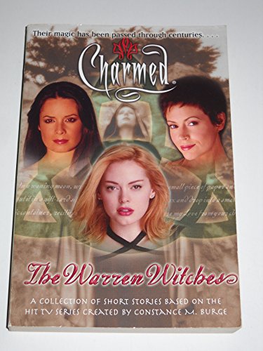 9780689878763: The Warren Witches: A collection of Original Short Stories Based on the Hit TV series Created by Constance M. Burge (Charmed)