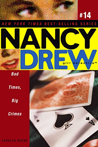 Beispielbild fr Bad Times, Big Crimes (Volume 14) (Nancy Drew (All New) Girl Detective) zum Verkauf von WorldofBooks