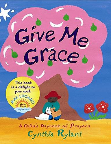 9780689878855: Give Me Grace: A Child's Daybook of Prayers