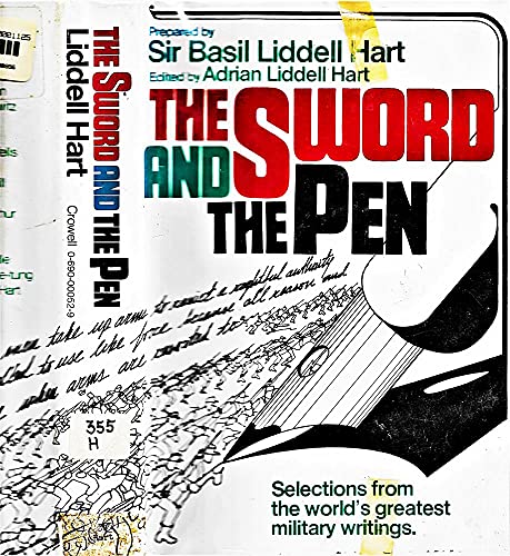 Imagen de archivo de The Sword and the Pen: Selections from World's Greatest Military Writings: 1st Ed a la venta por Bingo Used Books