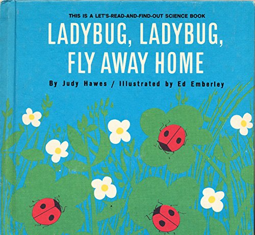 Stock image for Ladybug, Ladybug, Fly Away Home for sale by Better World Books