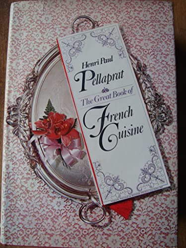 Imagen de archivo de The Great Book of French Cuisine. a la venta por Upward Bound Books