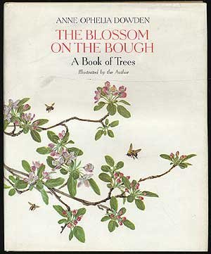THE BLOSSOM ON THE BOUGH: A BOOK OF TREES. ILLUSTRATED BY THE AUTHOR