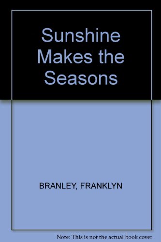 9780690004380: Title: Sunshine Makes the Seasons