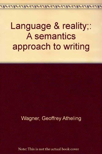 Beispielbild fr Language & reality;: A semantics approach to writing zum Verkauf von Ergodebooks