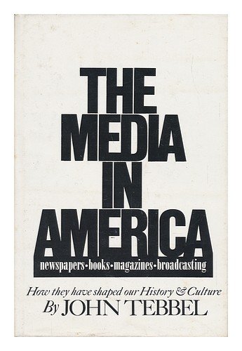 Imagen de archivo de The Media in America a la venta por SecondSale
