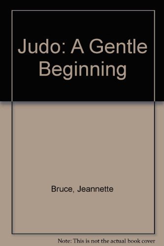 Imagen de archivo de JUDO : A Gentle Beginning a la venta por 100POCKETS