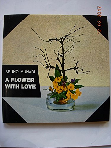 9780690005707: A Flower with Love