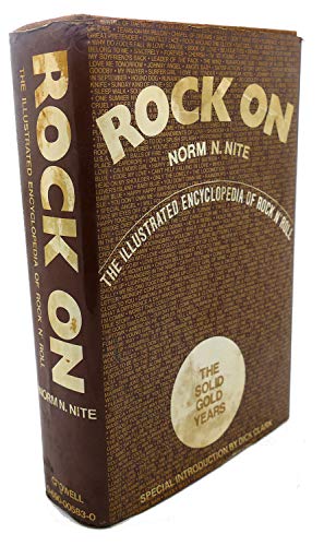 Imagen de archivo de Rock on: The Illustrated Encyclopedia of Rock N' Roll : The Solid Gold Years a la venta por Half Price Books Inc.