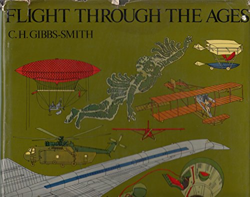 9780690006070: Flight through the ages: A complete, illustrated chronology from the dreams of early history to the age of space exploration