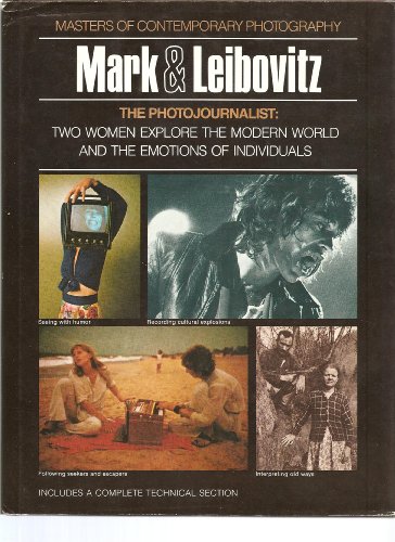 The Photojournalist, Mary Ellen Mark & Annie Leibovitz: Masters of Contemporary Photography