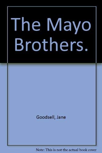 9780690006391: The Mayo Brothers.