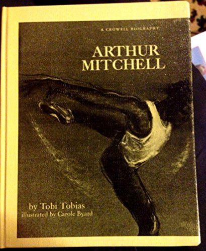 Arthur Mitchell (9780690006629) by Tobias, Tobi; Byard, Carole