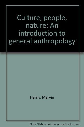 9780690007084: Culture, people, nature: An introduction to general anthropology