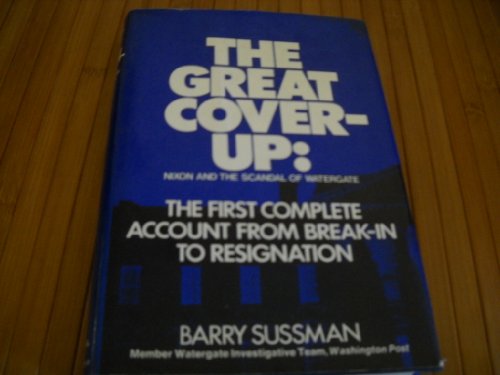 9780690007299: The Great Cover-up: Nixon and the scandal of Watergate