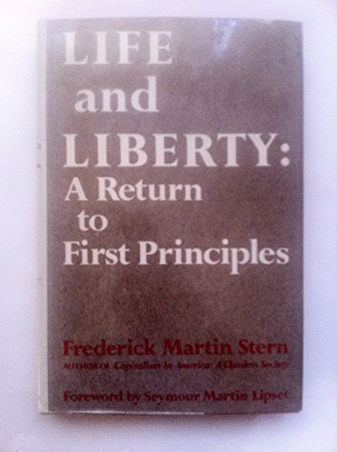 Beispielbild fr Life and liberty: A return to first principles zum Verkauf von Wonder Book