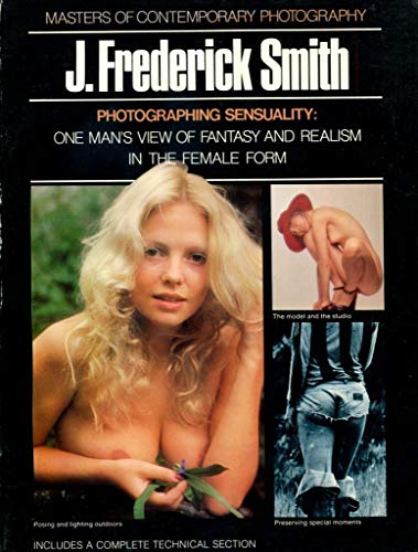 Imagen de archivo de Photographing Sensuality, J. Frederick Smith a la venta por Better World Books