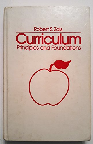 Beispielbild fr Curriculum : Principles and Foundations zum Verkauf von Better World Books